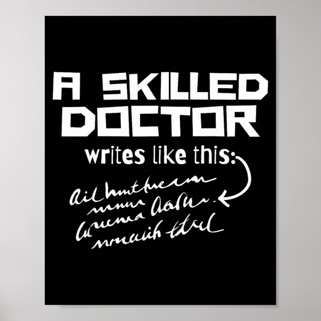 A Skilled Doctor Write Like This Funny Medical Han Poster (Framsidan)