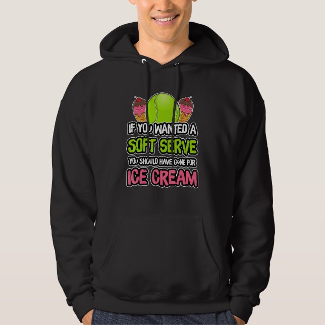 A Soft Serve Get Ice Cream Tennis Athlete Coach Hoodie (Framsida)