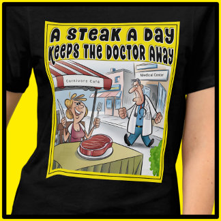 A Steak A Day Lny Carniäger Ketovore Keto T Shirt