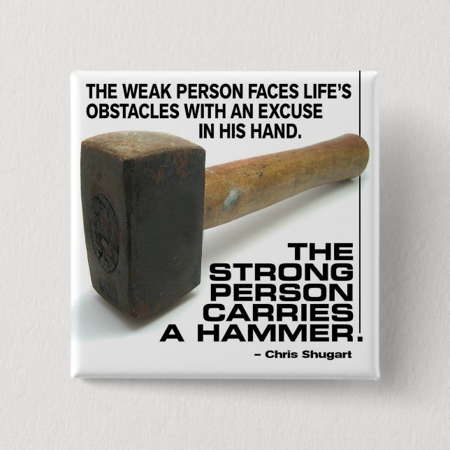 A Strong Person Carries A Hammer - Gym Workout Knapp (Framsida)