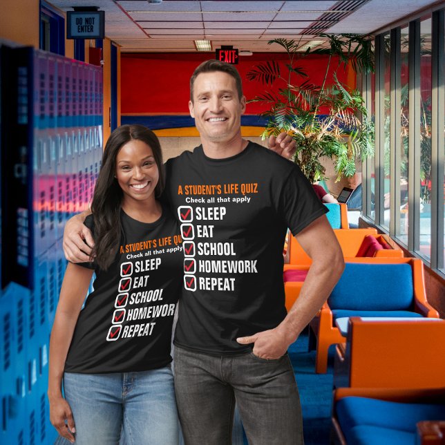 A Student Life Quiz Anpassade Text Tee (A student's life quiz customizable t-shirt front view.  Customize the text to anything you want.)