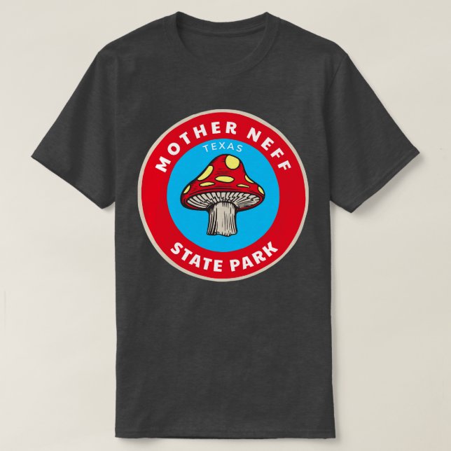 A Texas Mushroom in Mor Neff State Park T Shirt (Design framsida)