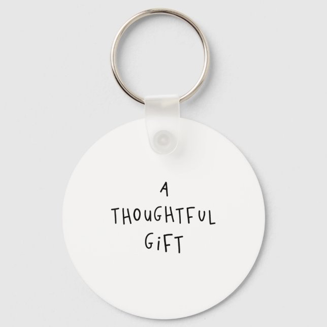 A Thoughtful Gift Funny Gift  Nyckelring (Framsida)