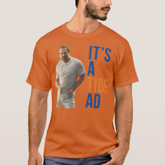 A Tide Ad Superbowl Commercial 2018 T Shirt