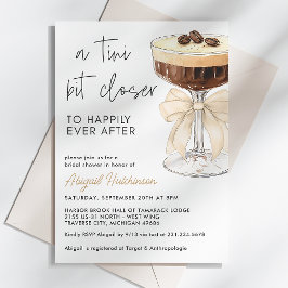 A Tini Bit Closer Bow Espresso Martini Möhippa Inbjudningar