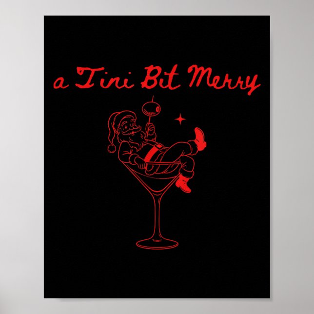 A Tini Bit Merry Funny Santa Martini Tail Christma Poster (Framsidan)