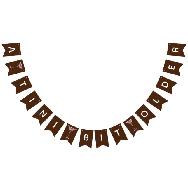 A Tini Bit Older, Chocolate Martini Födelsedagsfes Vimplar (Alla)