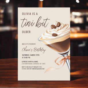 A Tini Bit Older Espresso Martini Födelsedagsfest Inbjudningar