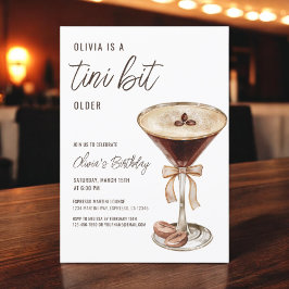 A Tini Bit Older Espresso Martini Födelsedagsfest Inbjudningar