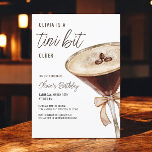 A Tini Bit Older Espresso Martini Födelsedagsfest Inbjudningar