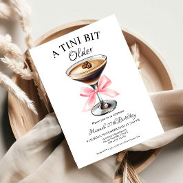 A Tini Bit Older Martini Birthday Inbjudningar