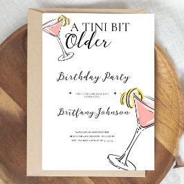 A Tini Bit Older Martini Birthday Inbjudningar