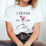 A Tini Bit Older Martini Födelsedagsfest shirt, T Shirt<br><div class="desc">Fira i stil med A Tini Bit Older Martini-skjortan, perfekt blandning av chic och lek för nästa milstolpe-händelse. Den här skjortan är underbar för födelsedagsfestligheter, oavsett om du vrider 21, 30 eller senare! Med sin roligt, cocktailtematerad estetik, kommer den här skjortan att göra dig till party, samtidigt som du lägger...</div>