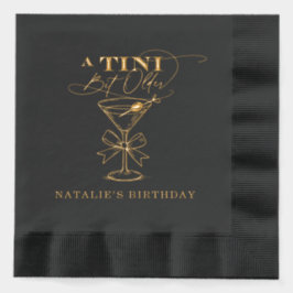 A Tini Bit Older Martini Foil Stamped Napkins