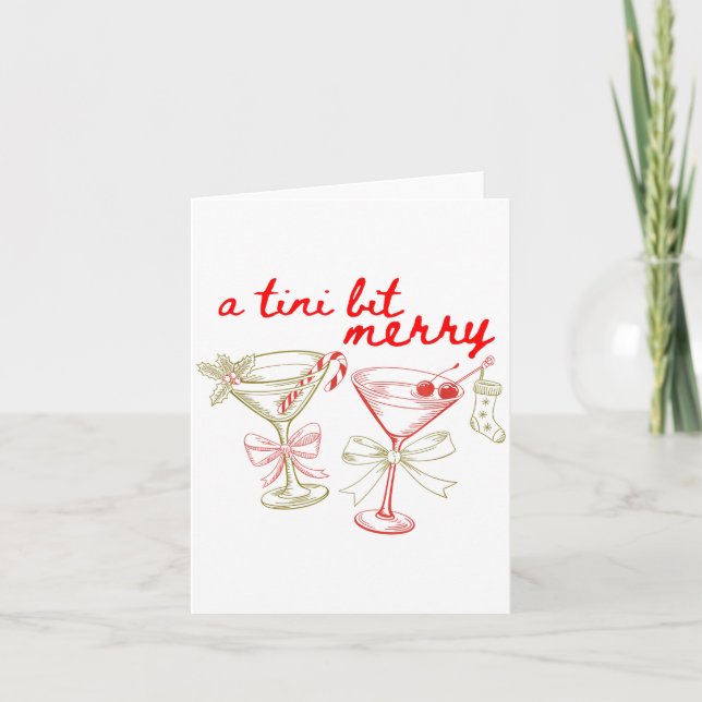 A Tiny Bit Merry Christmas Merrier Martini Tail Xm Kort (Framsida)