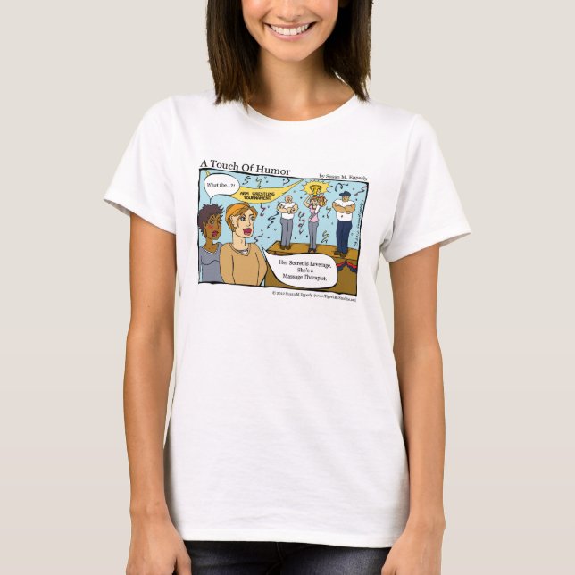 "A Touch of Humor" Massage Therapist Arm Wrestler T-shirt (Framsida)