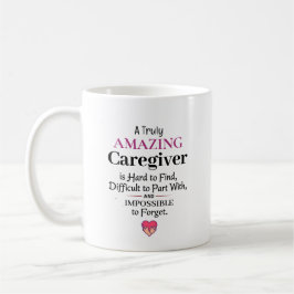 A Truly Amazing Caregiver Kaffemugg