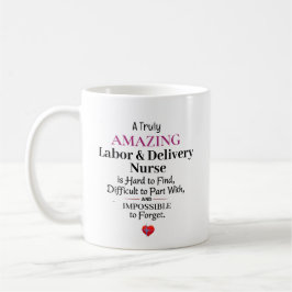 A Truly Amazing Labor & Delivery Nurse Kaffemugg