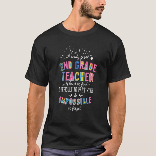 A Truly Great 2nd Grade Teacher Appreciation Cute  T Shirt (Framsida)