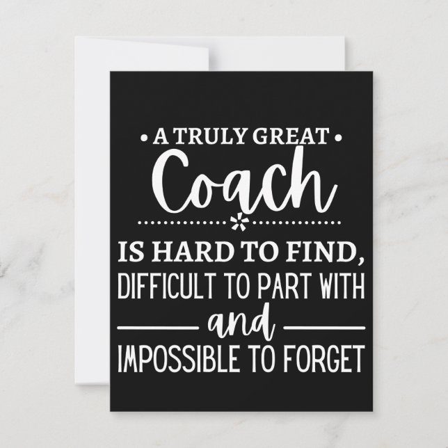 A Truly Great Coach is hard find Spara Datumet (Framsida)