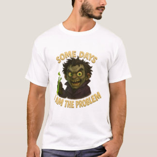 A veces soy el problema... a veces la solución t shirt