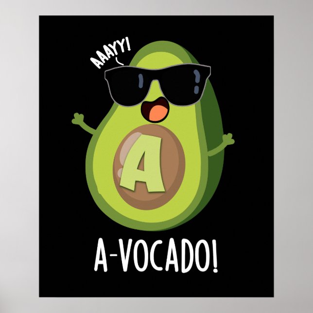 A-vocado Funny Avocado Pun Mörk BG Poster (Framsidan)