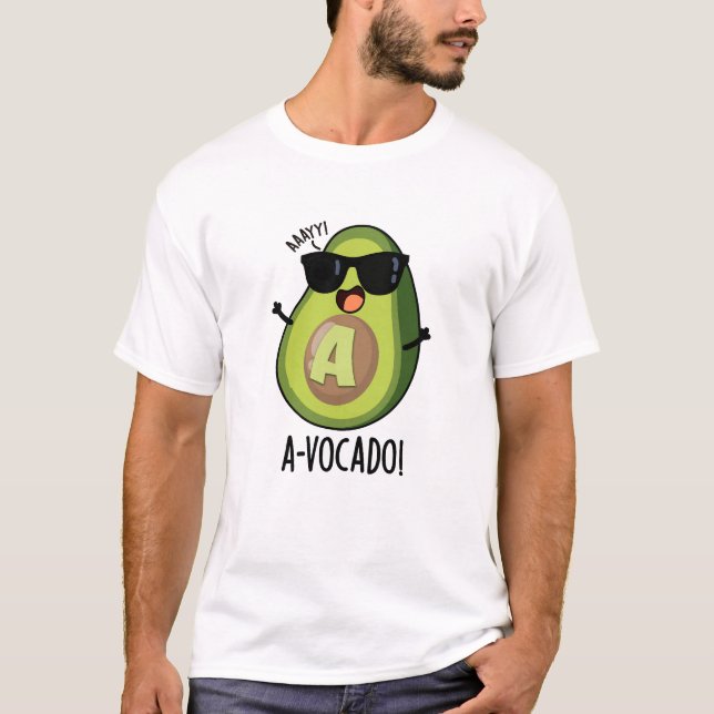 A-vocado Funny Avocado Pun T Shirt (Framsida)