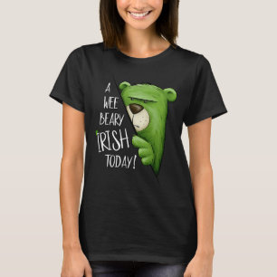 A Wee Beary Irish Today Grönt Grumpy Bear Pun St P T Shirt