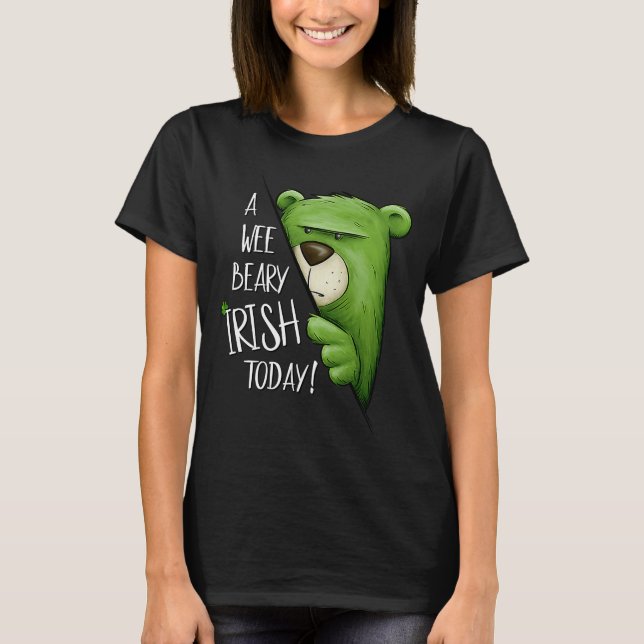 A Wee Beary Irish Today Grönt Grumpy Bear Pun St P T Shirt (Framsida)