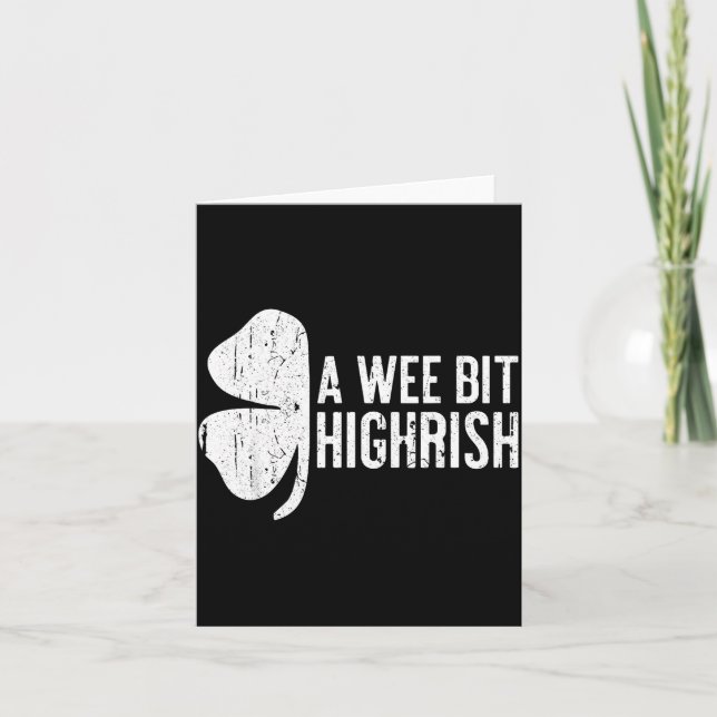 A Wee Bit Highrish Shirt Funny Men Women St Patric Kort (Framsida)