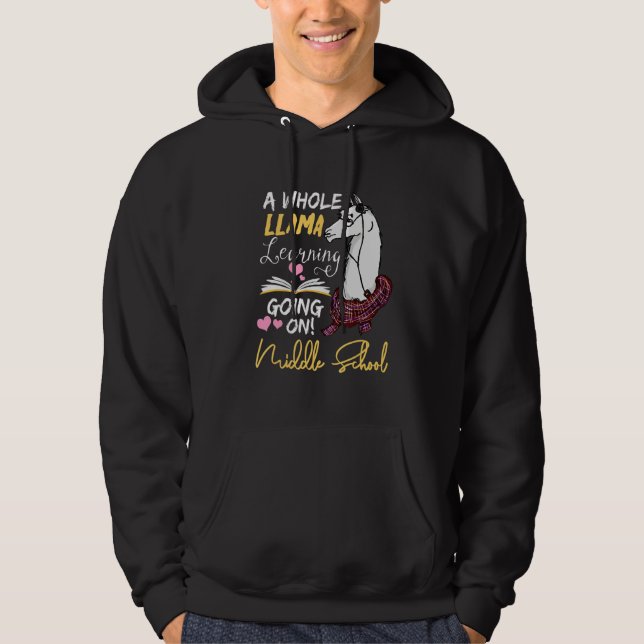A Whole Llama Learning Going On In Middle School   Hoodie (Framsida)