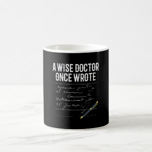 A Wise Doktor Gång Wrote Doktor fräckt Kaffemugg
