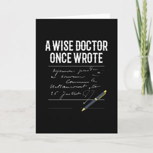 A Wise Doktor Gång Wrote Doktor Funny Kort