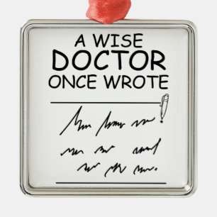 A Wise Doktor Gång Wrote - Funny Doktor Say Met Julgransprydnad Metall