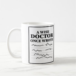 A Wise Doktor Gång Wrote - Funny Doktor som säger Kaffemugg