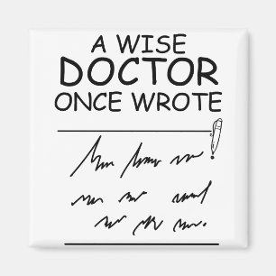 A Wise Doktor Gång Wrote - Funny Doktor som säger Magnet