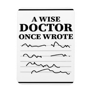 A Wise Doktor Gång Wrote - Funny Doktor som säger Magnet