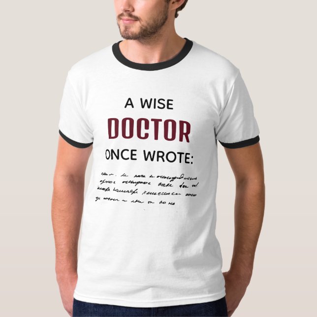 A Wise Doktor Gång Wrote Funny Novelty T Shirt (Framsida)