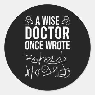 A Wise Doktor Gång Wrote Medical Doktor Handwritin Runt Klistermärke