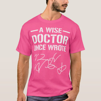 A Wise Doktor Gång Wrote Medical Doktor Handwritin T Shirt