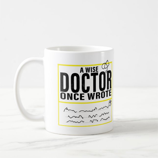 A Wise Doktor Gång Wrote Meme Funny Doktor Kaffemugg (Vänster)