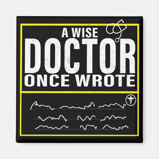 A Wise Doktor Gång Wrote Meme Funny Doktor Magnet (Framsidan)