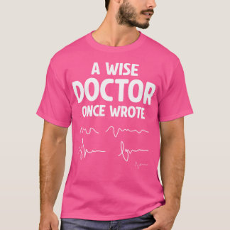 A Wise Doktor Gång Wrote - Superskoj Doktor Handwr T Shirt