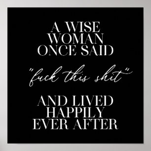 A Wise Woman Gång Said Poster