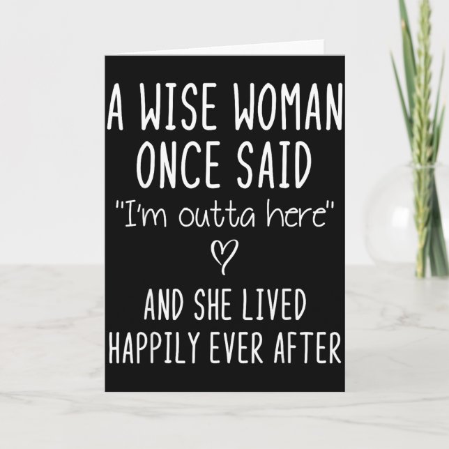 A Wise Woman Once Said Funny Feminist Quote Gift  Kort (Framsida)