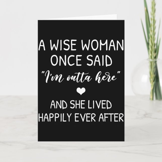 A Wise Woman Once Said Funny Feminist Quote Gift  Kort (Framsida)