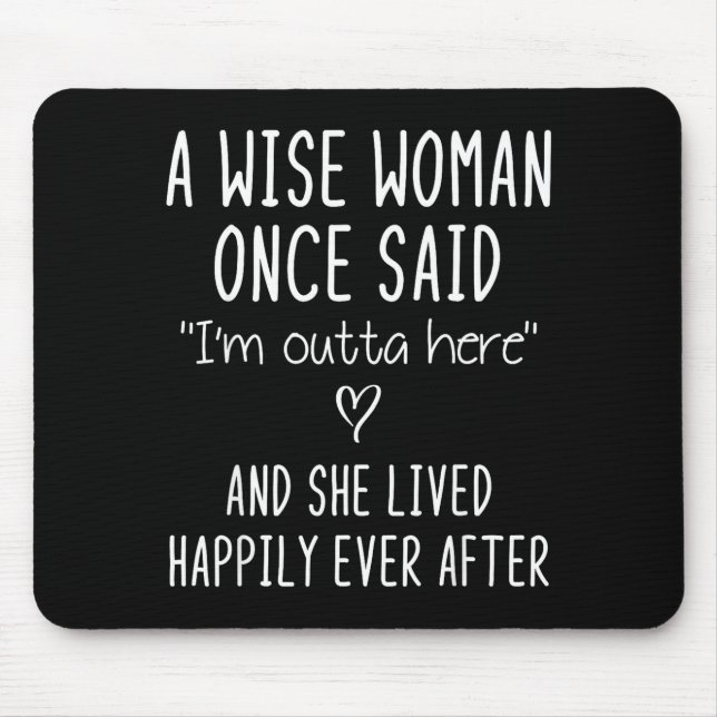 A Wise Woman Once Said Funny Feminist Quote Gift  Musmatta (Framsidan)