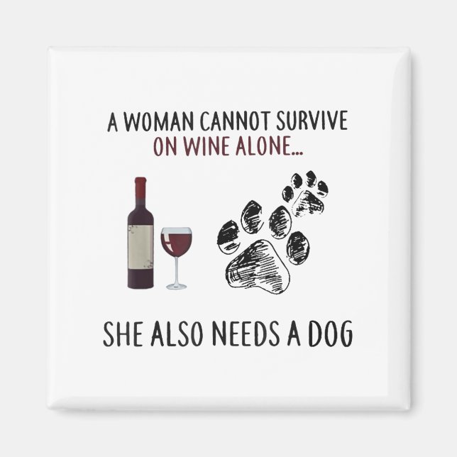 A Woman Cannot Survive On Wine Alone She Also Need Magnet (Framsidan)