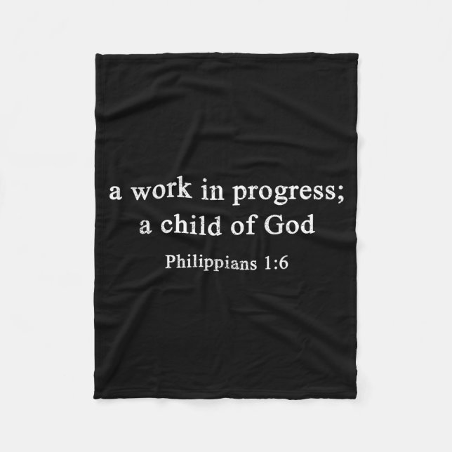 A Work In Progress Philipans 1_6 Christian Faith  Fleecefilt (Framsidan)