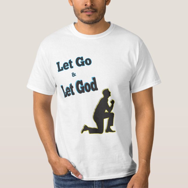 AA Blue Man Praying Kneeling Let Go Gud Tee (Framsida)